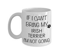 Chien Terrier Irlandais Si Je Ne Peux Pas Emmener Le Mien, Je N'Irai Pas Tasse Céramique Tasses Drôle Tasse À Café 330Ml Pour Petit Déjeuner Chocolat Chaud Thé