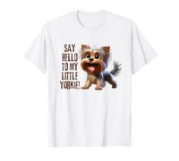 Chien Yorkshire drôle - Dites Bonjour Yorkshire Desing T-Shirt