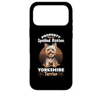 Chien Yorkshire Terrier - Propriété d'un Yorkshire Terrier pourri gâté Coque pour iPhone 17 Pro Max