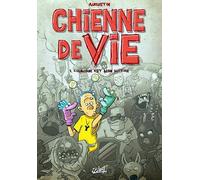Chienne de vie T01: L'Humour est mon métier