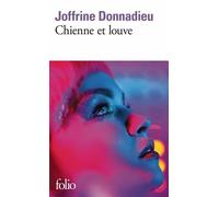 Chienne et louve Joffrine Donnadieu (Auteur)