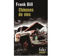 Chiennes de vies Chroniques du sud de l'Indiana - Frank Bill - Gallimard - Poche - Roman