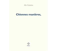 Chiennes manières, - Mia Trabalon - P.o.l. - broché - Poésie