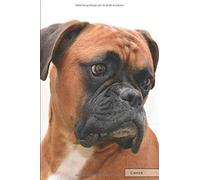 Chiens: Boxer: Cahier unique, planificateur, journal, pour un cadeau (linéaire) idéal pour les amoureux des chiens, les enfants, les garçons, les ... griffonner, recettes, esquisser, organiser