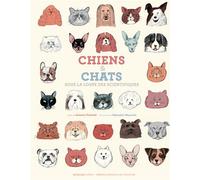Antonio Fischetti – Chiens et chats, sous la loupe des scientifiques – Broché – Actes Sud
