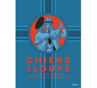 Noël Simsolo – Chiens et Loups – Tome 01 : Le Temps des Ombres – Cartonné – Glénat