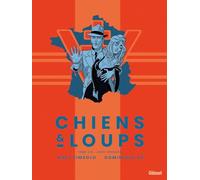 Chiens et Loups - Tome 02: Jeux truqués