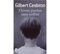 Chiens perdus sans collier (Anglais) de Gilbert Cesbron ( 27 septembre 2000 )