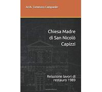 Chiesa Madre Di San Nicolò Capizzi: Relazione Lavori Di Restauro 1989