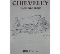 Chieveley Remembered Martin, Bill (Auteur)