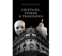 Chiffons, Pierre Et Trahisons