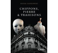 Chiffons, Pierre & Trahisons