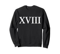 Chiffre Romain 18 XVIII ~ dix-Huit Sweatshirt
