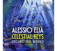 CHIGIANA ACADEMY OF - ALESSIO ELIA CELESTIAL KEYS - CD - G4z