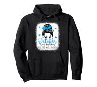 Chignon « October is My Birthday Month » pour femme et fille Sweat à Capuche