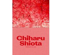 Chiharu Shiota – Threads of Life