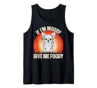 Chihuahua Amusant avec Inscription « If I'm Moody Give Me » Débardeur
