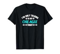 Chihuahua Beagle Mix I'm Only Talking to My Cheagle Today T-Shirt