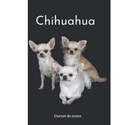 Chihuahua Carnet de notes: 100 pages lignées avec marges| Carnet d'écriture | Format standard | Fourniture scolaire | Cahier d'école | Pour fan de chiens