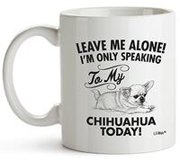Chihuahua Mom Gifts Mug Femme Homme Dad Décor Lover Décorations Stuff I Love Chihuahuas Café Marchandise Accessoires Talking Art Apparel Funny Cadeau d'anniversaire Maison Fournitures produits Chien