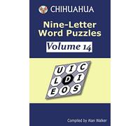 Chihuahua Nine-Letter Word Puzzles Volume 14
