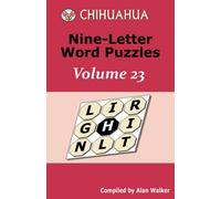 Chihuahua Nine-Letter Word Puzzles Volume 23
