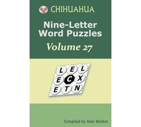 Chihuahua Nine-Letter Word Puzzles Volume 27