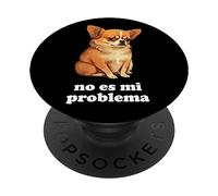 Chihuahua Parle Espagnol Pas Mon problème PopSockets PopGrip Adhésif