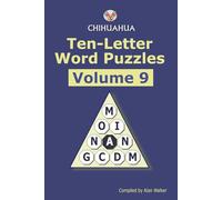 Chihuahua Ten-letter Word Puzzles Volume 9