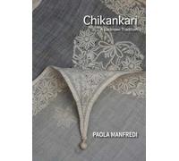 Chikankari: A Lucknawi Tradition