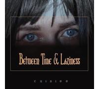 Chikiss - Between Time and Laziness