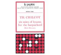 Chilcot TH. - 6 Suites Of Lessons For The Harpsichord