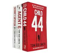 Child 44 Trilogy 3 Books Collection Set By Tom Rob Smith (Child 44, The Secret Speech, Agent 6)