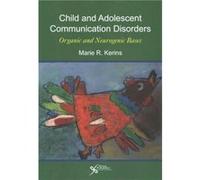 Child and Adolescent Communication Disorders Child and Adolescent Communication Disorders (Auteur)