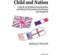 Child and Nation Katharine Throssell (Auteur)