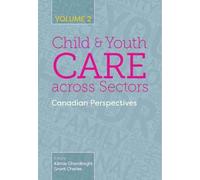 Child And Youth Care Across Sectors, Volume 2