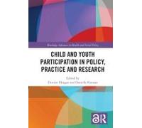 Child And Youth Participation In Policy, Practice And Research