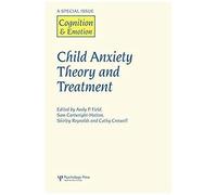Child Anxiety Theory And Treatment