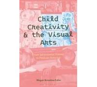 Child Creativity And The Visual Arts: From Secessionist Vienna To Postwar America