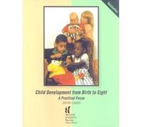 Child Development from Birth to Eight: A practical focus Lindon, Jennie (Auteur)