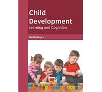 Child Development: Learning And Cognition