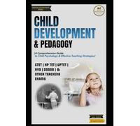 Child Development & Pedagogy: A Comprehensive Guide to Child Psychology & Effective Teaching Strategies