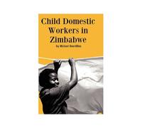 Child Domestic Workers In Zimbabwe