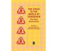 Child in the World of Tomorrow by Stefanos Pantelakis Sheena Nakou Hardcover Book