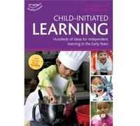 Child-Initiated Learning: Hundreds Of Ideas For Independent Learning In The Early Years (Practitioners' Guides) (Paperback) Ros Bayley, Sally Featherstone (Auteur)