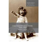 Child Insanity in England 18451907 - Steven Taylor - Palgrave Macmillan - Livre en Anglais - Paperback Steven TaylorSteven Taylor (Auteur)