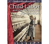 Child Labor and the Industrial Revolution, 20th Century Series Harriet Isecke (Auteur)