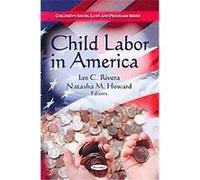 Child Labor in America, Children's Issues, Laws and Programs