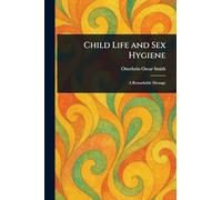 Child Life and Sex Hygiene