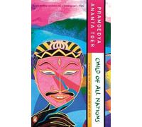 Child of All Nations (Buru Quartet) by Pramoedya Ananta Toer [Paperback] NEUF